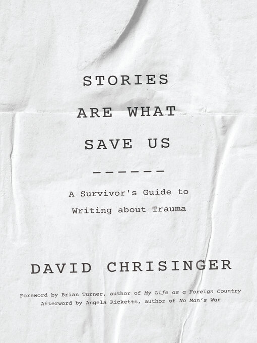 Title details for Stories Are What Save Us by David Chrisinger - Available